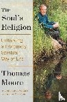 Moore, Thomas - Soul's Religion, The