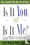 Wetzler, Scott, Cole, Diane - Is It You or is It Me?