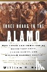 Davis, William C - Three Roads To The Alamo