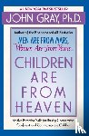 Gray, John - Children Are from Heaven