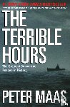 Maas, Peter - Terrible Hours, The