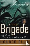 Blum, Howard, Hardscrabble Entertainment, Inc. - The Brigade