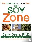 Sears, Barry - The Soy Zone