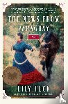 Tuck, Lily - News from Paraguay, The