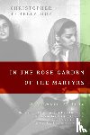 De Bellaigue, Christopher - In the Rose Garden of the Martyrs