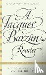 Barzun, Jacques - A Jacques Barzun Reader