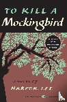 Lee, Harper - To Kill a Mockingbird
