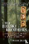 Duffy, Peter - The Bielski Brothers