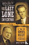 Schwartz, Evan I - The Last Lone Inventor