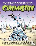 Gonick, Larry, Criddle, Craig - The Cartoon Guide to Chemistry