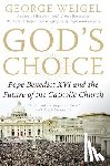 Weigel, George - God's Choice