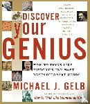 Gelb, Michael J. - Discover Your Genius