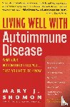 Shomon, Mary J. - Living Well with Autoimmune Disease
