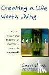 Lloyd, Carol - Creating a Life Worth Living