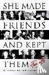 Cowles, Fleur - She Made Friends and Kept Them: An Anecdotal Memoir