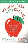 Koch, Kenneth - Wishes, Lies and Dreams