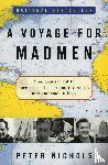 Nichols, Peter - A Voyage For Madmen