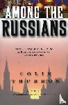 Thubron, Colin - Among the Russians