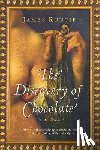 Runcie, James - The Discovery of Chocolate