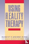Wubbolding, Robert E. - Using Reality Therapy