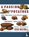 Marshall, Lydie - A Passion for Potatoes
