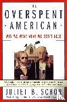 Schor, Juliet B. - The Overspent American