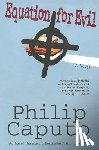 Caputo, Philip - Equation for Evil
