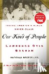 Graham, Lawrence Otis - Our Kind of People: inside America's Black Upper Class