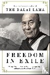 His Holiness Tenzin Gyatso the Dalai Lama - Freedom in Exile