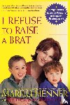 Henner, Marilu - I Refuse to Raise a Brat