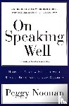 Noonan, Peggy - On Speaking Well