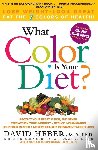 Heber, David MD. - What Color Is Your Diet?