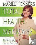 Henner, Marilu - Marilu Henner Total Health Makeover