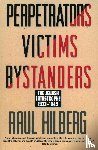 Hilberg, Raul - Perpetrators Victims Bystanders