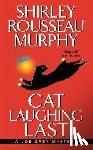 Murphy, Shirley Rousseau - Cat Laughing Last