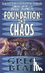 Bear, Greg - Foundation and Chaos