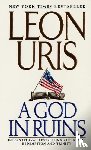 Uris, Leon - Uris, L: God in Ruins