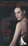 Sparks, Kerrelyn - BE STILL MY VAMPIRE HEART