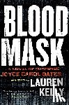 Kelly, Lauren - Blood Mask: A Novel of Suspense