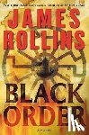 Rollins, James - Black Order: A SIGMA Force Novel