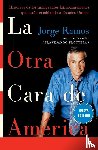 Ramos, Jorge del Rayo - La Otra Cara de America