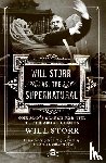 Storr, Will - Will Storr Vs. the Supernatural
