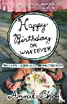 Choi, Annie - Happy Birthday or Whatever