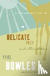 Bowles, Paul - Delicate Prey and Other Stories