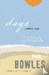 Bowles, Paul - Days