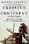 Goodwin, Dr. Robert - Crossing the Continent 1527-1540