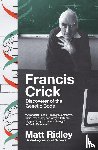 Ridley, Matt - Francis Crick