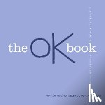 Rosenthal, Amy Krouse - The OK Book