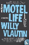 Vlautin, Willy - The Motel Life