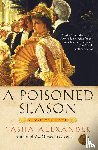 Alexander, Tasha - A Poisoned Season